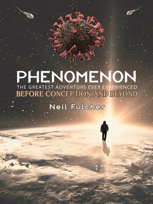 cover image of Phenomenon – The Greatest Adventure Ever Experienced